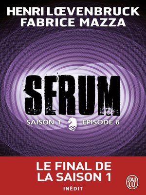 cover image of Serum--Saison 01, épisode 06